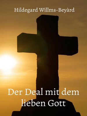cover image of Der Deal mit dem lieben Gott